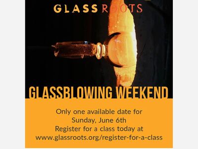Glass Blowing Weekend